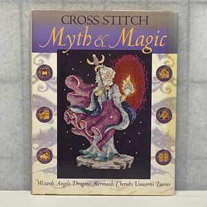 Book Hardback Cross Stitch Myth & Magic with Dust Cover Reprinted 2003